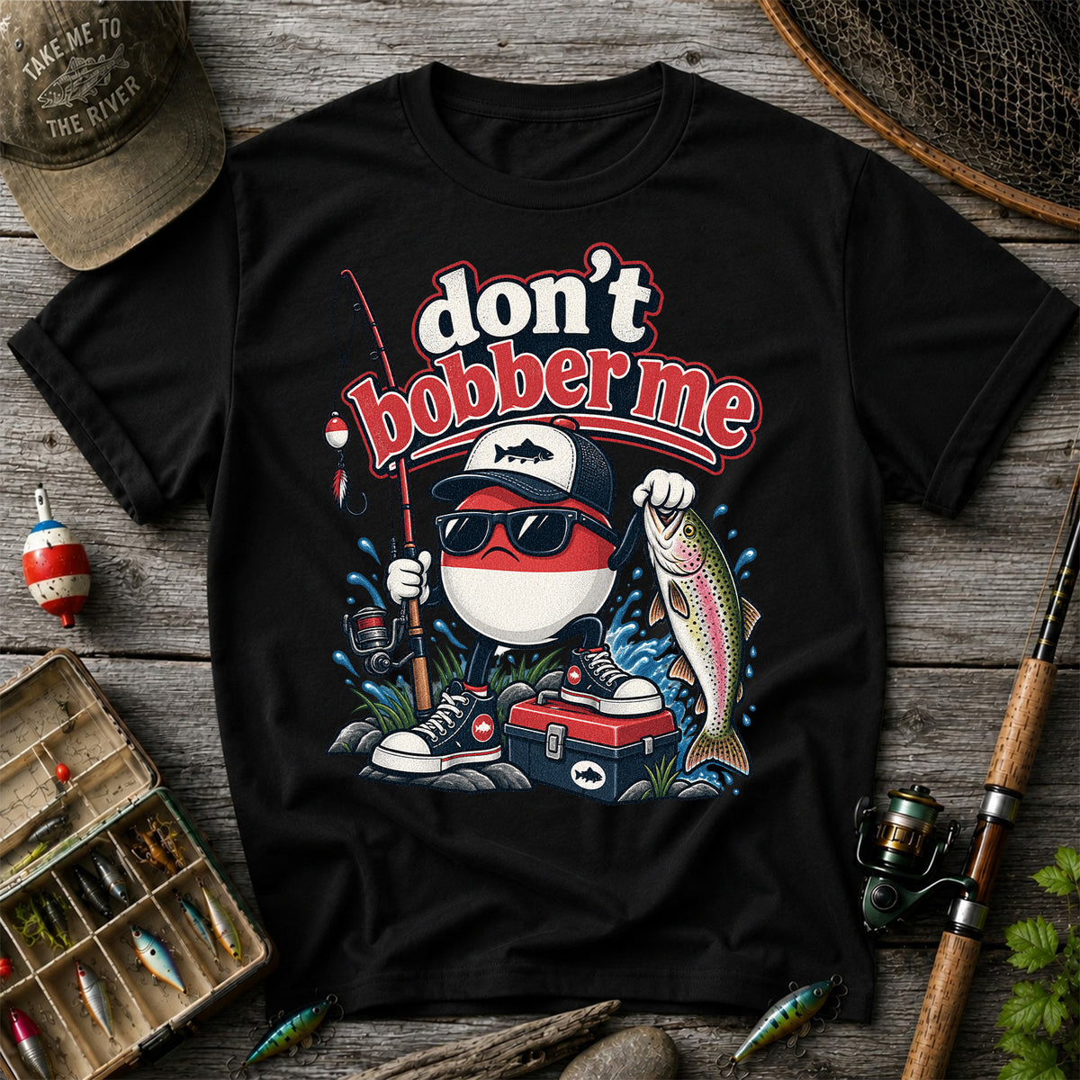Don't Bobber Me Funny Fishing Bobber Holding Rainbow Trout T-Shirt