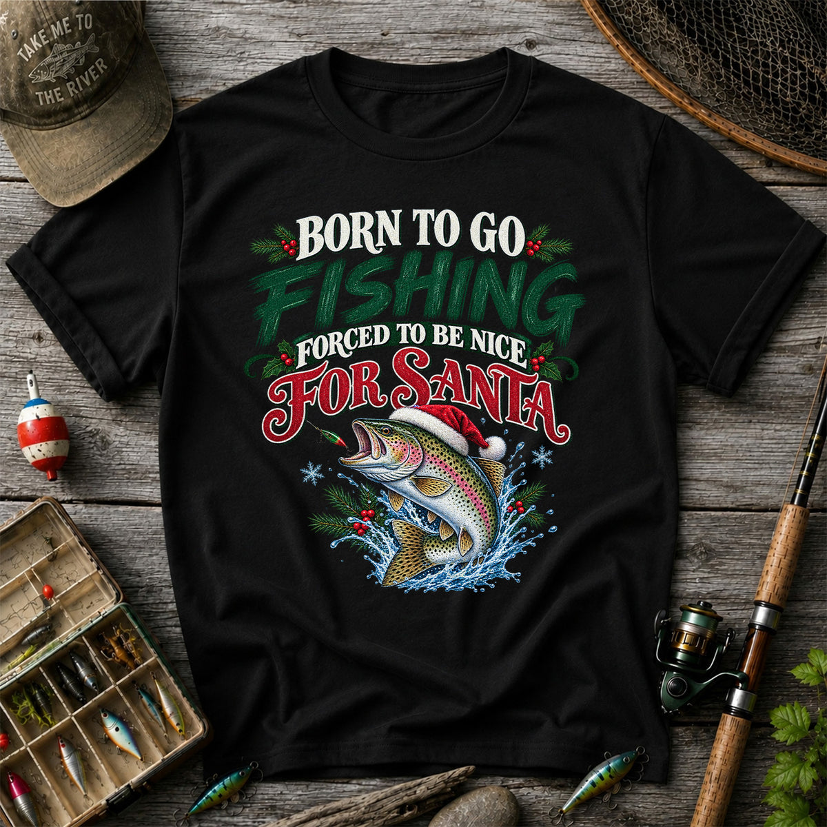 Born to Go Fishing Forced to Be Nice Christmas Trout T-Shirt