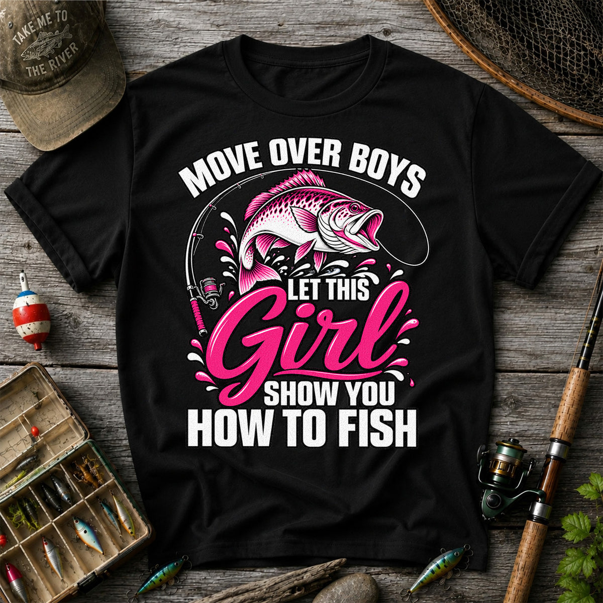 Move Over Boys Let This Girl Show You How to Fish Pink Bass Fishing T-Shirt