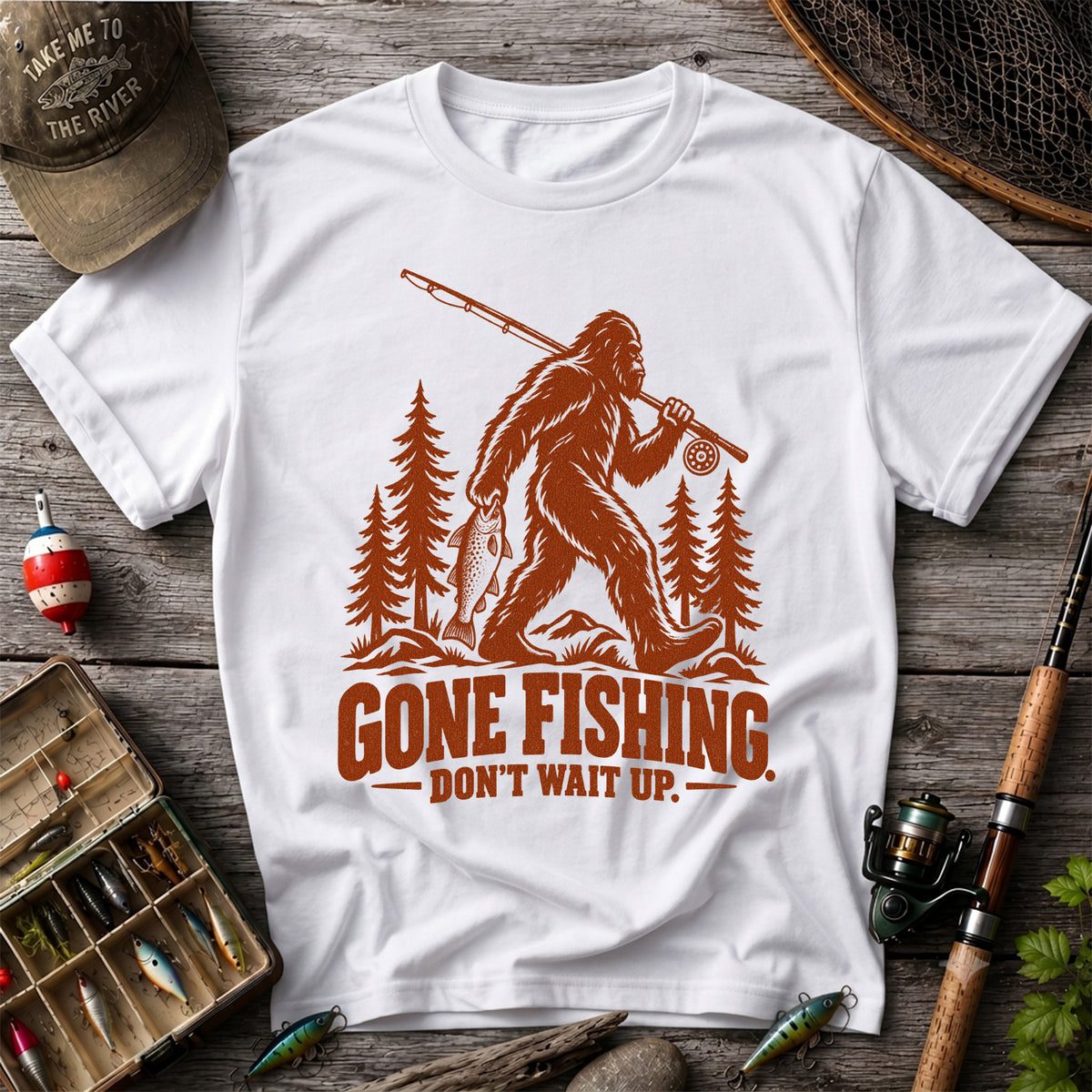 Gone Fishing Don't Wait Up Bigfoot Fishing T-Shirt