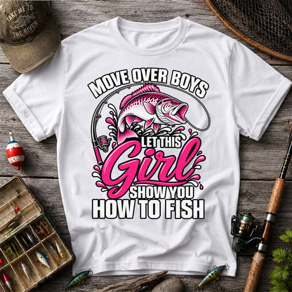 Move Over Boys Let This Girl Show You How to Fish Pink Bass Fishing T-Shirt
