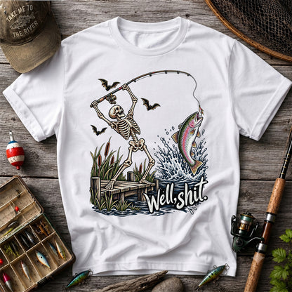 Well Shit Skeleton Catching a Rainbow Trout Funny Fishing T-Shirt