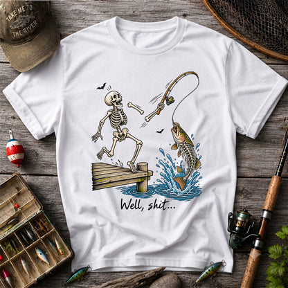Well, Shit Skeleton Fishing Funny Graphic T-Shirt