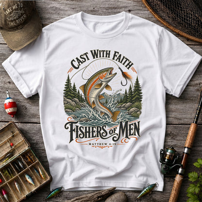 Cast with Faith Fishers of Men Matthew 4:19 Trout Fishing T-Shirt