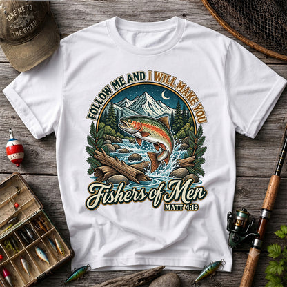 Follow Me and I Will Make You Fishers of Men Matt 4:19 Rainbow Trout Mountain River Fishing T-Shirt