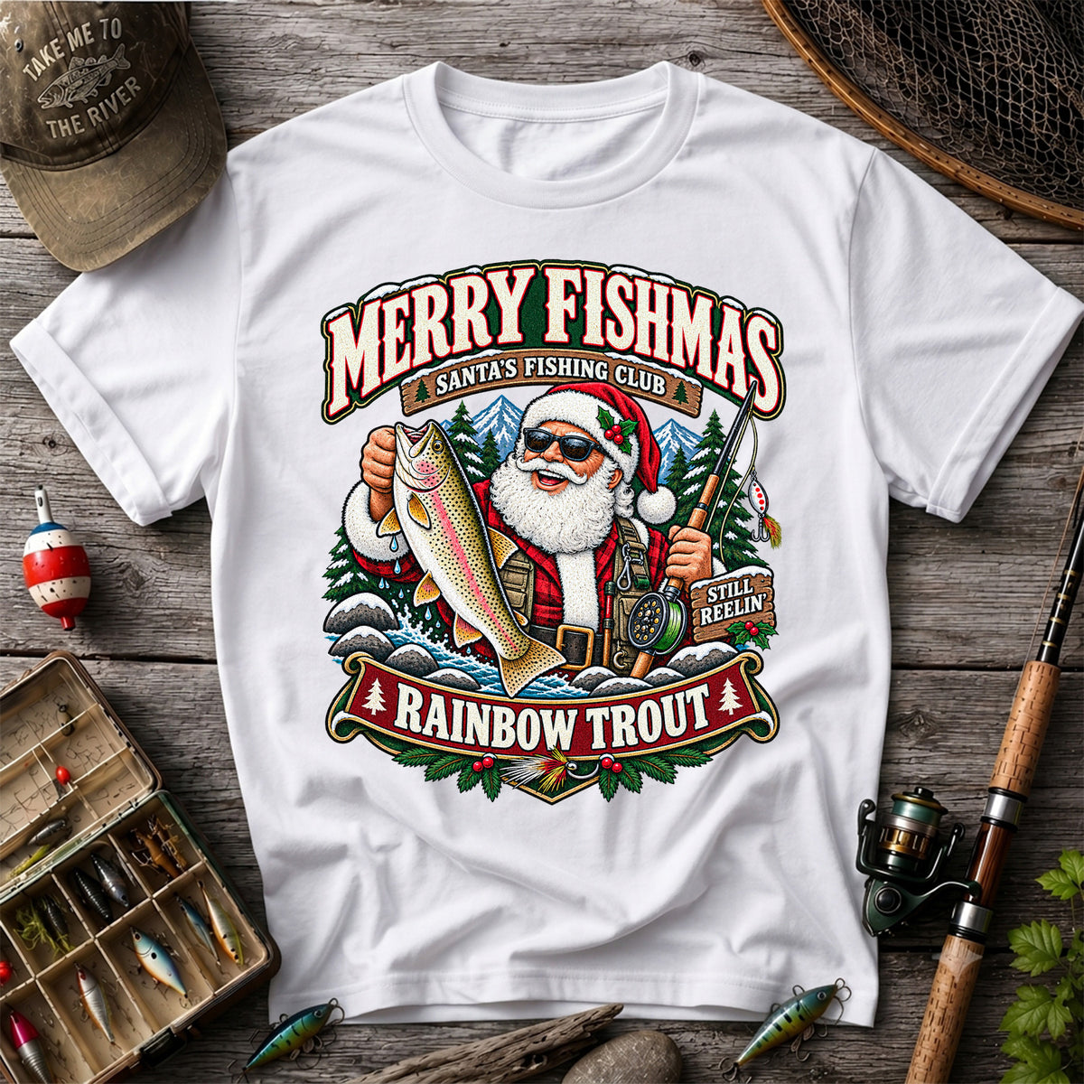 Merry Fishmas Santa's Fishing Club Still Reelin' Rainbow Trout Christmas T-Shirt