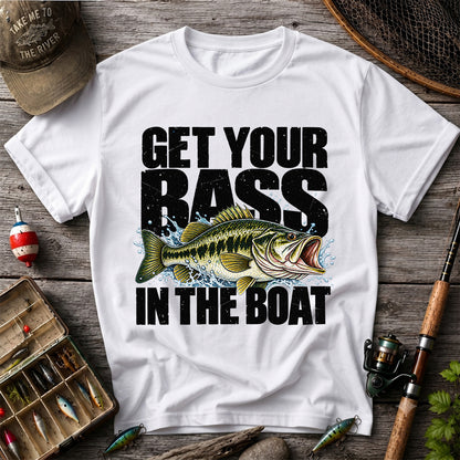 Get Your Bass in the Boat Funny Largemouth Bass Fishing T-Shirt