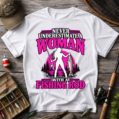 Never Underestimate a Woman With a Fishing Rod Trout T-Shirt