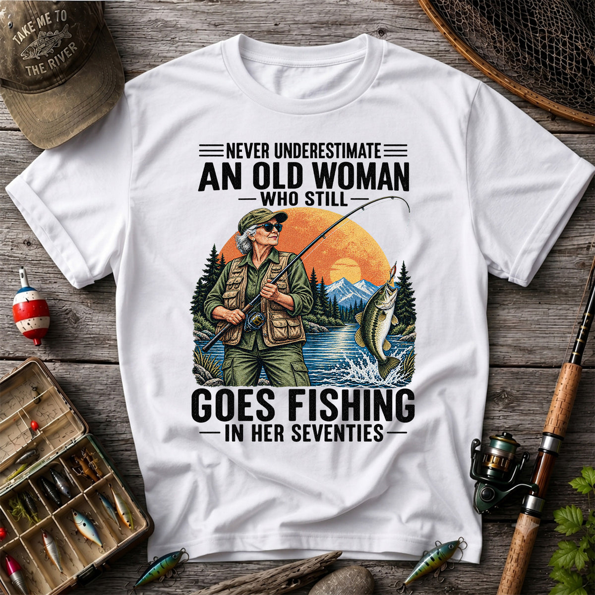 Never Underestimate an Old Woman Fishing in Her Seventies T-Shirt