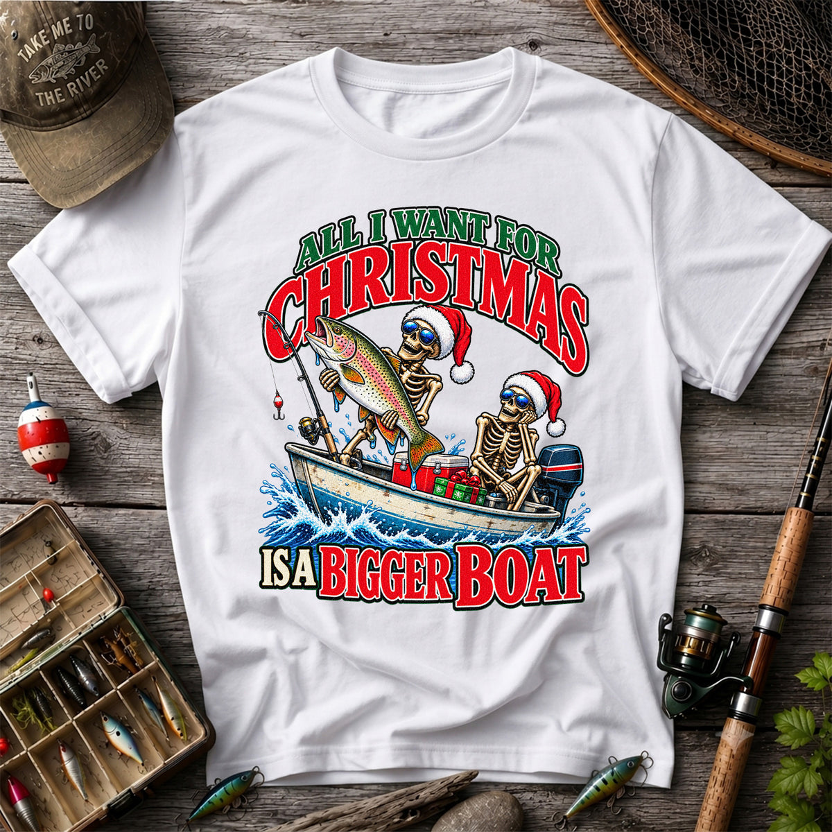 All I Want for Christmas Is a Bigger Boat Skeleton Rainbow Trout Fishing T-Shirt