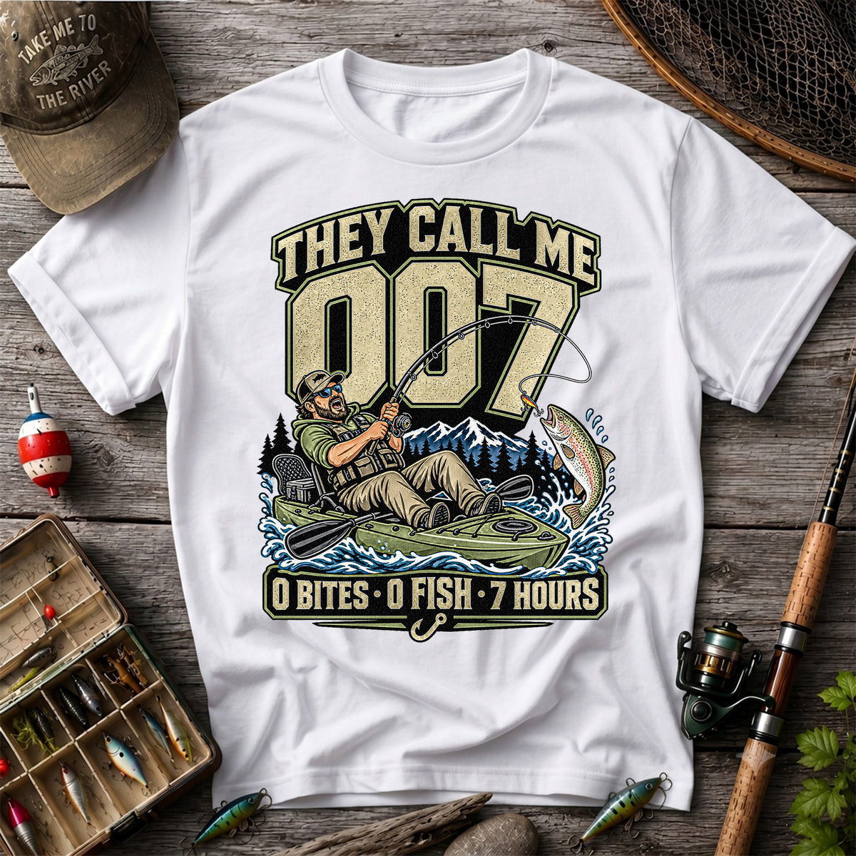 They Call Me 007 0 Bites 0 Fish 7 Hours Funny Kayak Fishing T-Shirt