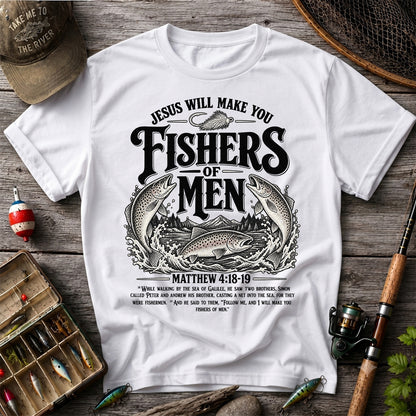 Jesus Will Make You Fishers of Men Matthew 4:18-19 Trout Fishing T-Shirt