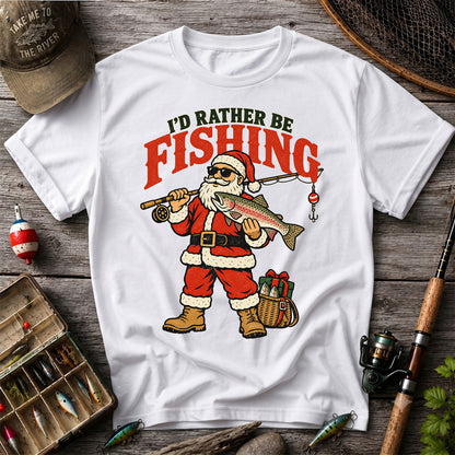 I'd Rather Be Fishing Santa Holding Rainbow Trout Christmas T-Shirt
