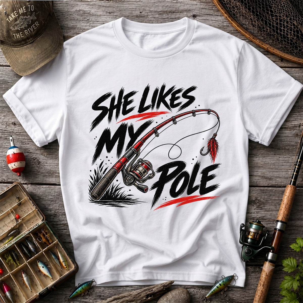 She Likes My Pole Funny Fishing Rod Pun Graphic T-Shirt