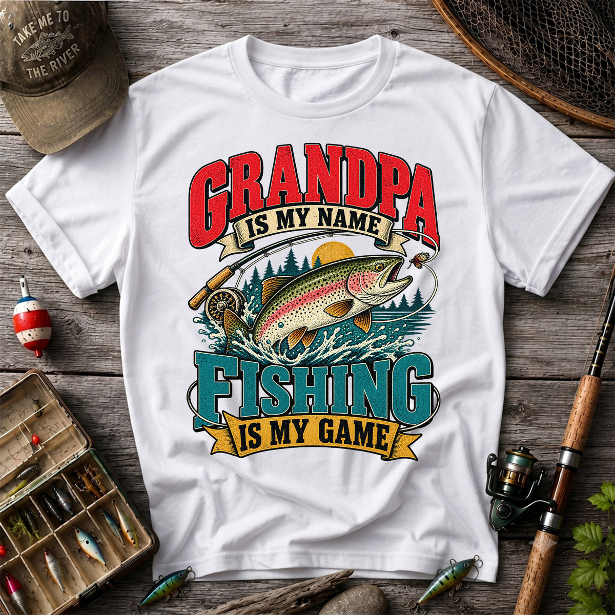 Grandpa Is My Name Fishing Is My Game Rainbow Trout T-Shirt
