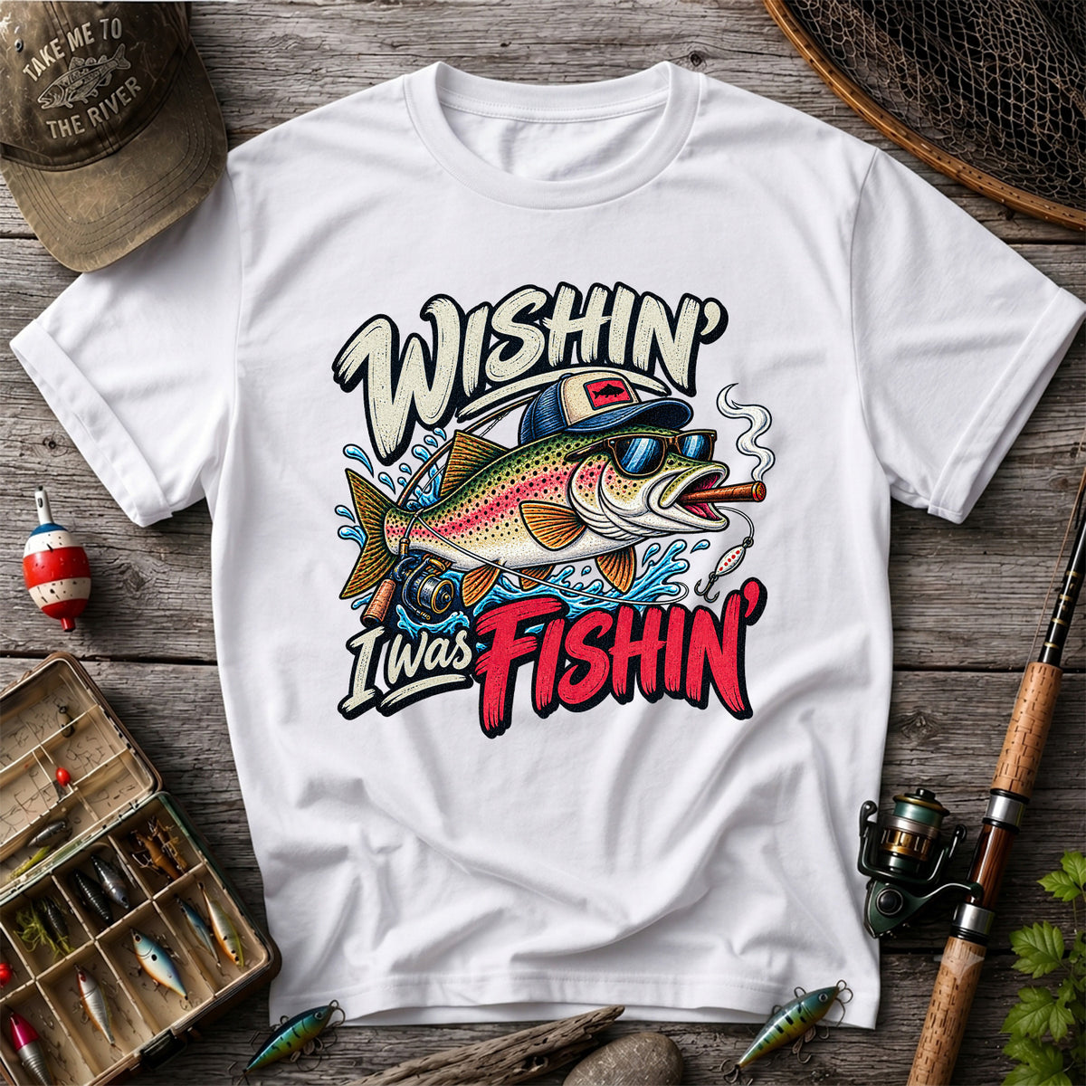 Wishin' I Was Fishin' Funny Rainbow Trout Fishing T-Shirt