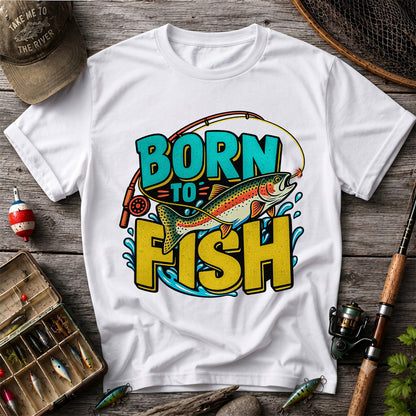 Born to Fish Rainbow Trout Fishing Graphic T-Shirt