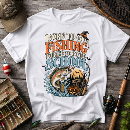 Born to Go Fishing Forced to Go to School Rainbow Trout Halloween T-Shirt