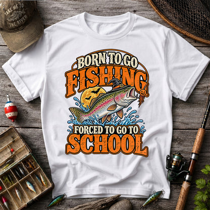 Born to Go Fishing Forced to Go to School Halloween Rainbow Trout T-Shirt