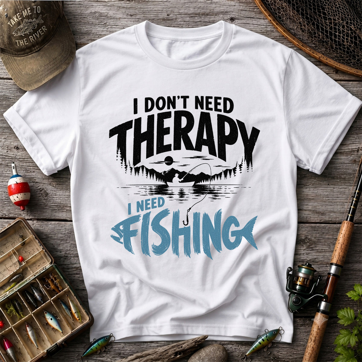 I Don’t Need Therapy I Need Fishing Graphic T-Shirt