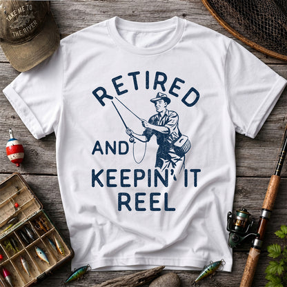 Retired And Keepin It Reel T-Shirt Fishing Retirement Gift for Fisherman