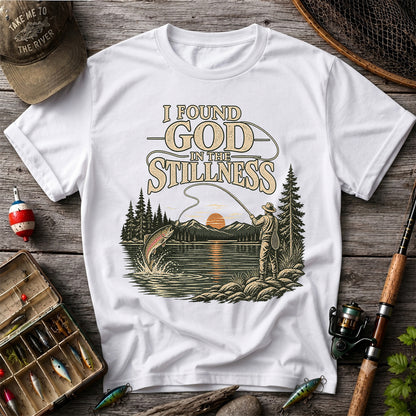 I Found God in the Stillness Trout Fly Fishing Sunset T-Shirt