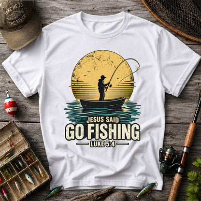 Jesus Said Go Fishing Luke 5:4 Christian Angler T-Shirt