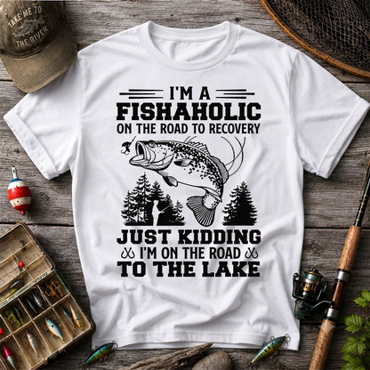 I'm a Fishaholic on the Road to Recovery Funny Fishing T-Shirt