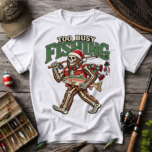 Too Busy Fishing Bigfoot Skeleton Christmas Trout T-Shirt