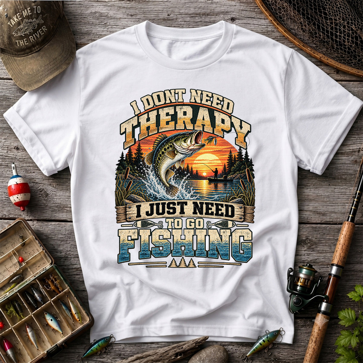 I Don't Need Therapy I Just Need to Go Fishing Bass T-Shirt