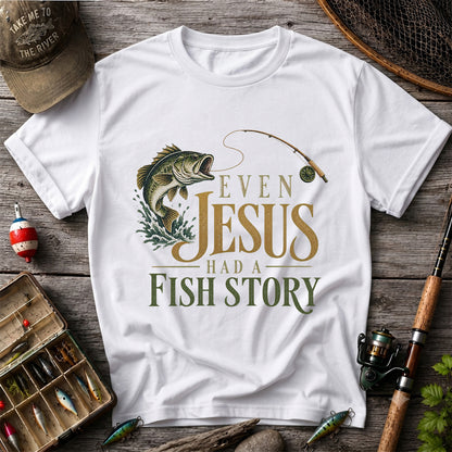 Even Jesus Had a Fish Story Largemouth Bass Fishing T-Shirt