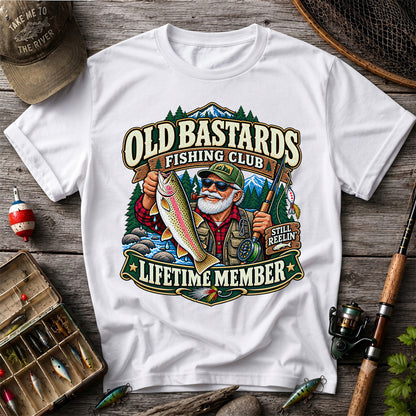 Old Bastards Fishing Club Lifetime Member Still Reelin' Rainbow Trout T-Shirt
