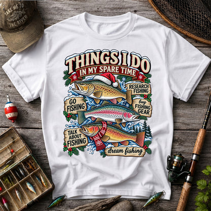 Things I Do in My Spare Time Christmas Trout Fishing T-Shirt