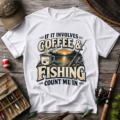 If It Involves Coffee and Fishing Count Me In Lake Graphic T-Shirt