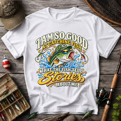 I Am So Good at Catching Fish Bass Fishing Graphic T-Shirt