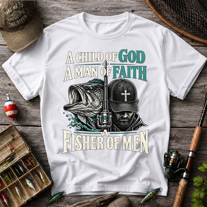 A Child of God A Man of Faith A Fisher of Men Bass Fishing T-Shirt