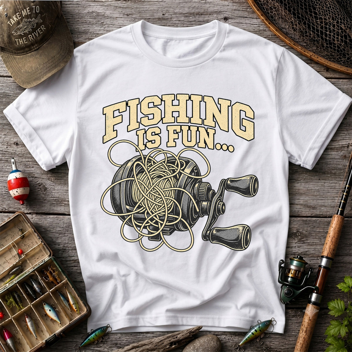 Fishing Is Fun Tangled Baitcasting Reel Funny Fishing T-Shirt