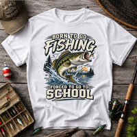 Born to Go Fishing Forced to Go to School Largemouth Bass T-Shirt