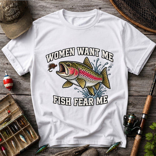 Women Want Me Fish Fear Me Rainbow Trout Fishing T-Shirt