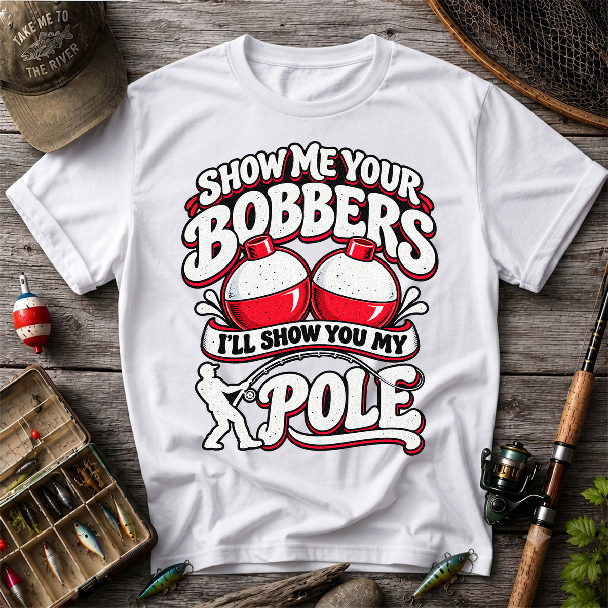 I'll Show You My Pole Angler Holding a Bent Rod Fishing T-Shirt