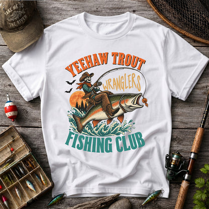Yeehaw Trout Wranglers Fishing Club Cowboy Skeleton T-Shirt