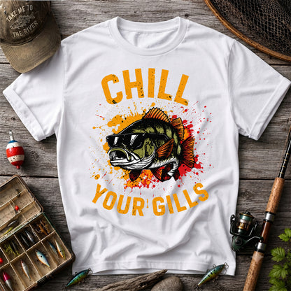 Chill Your Gills Shirt