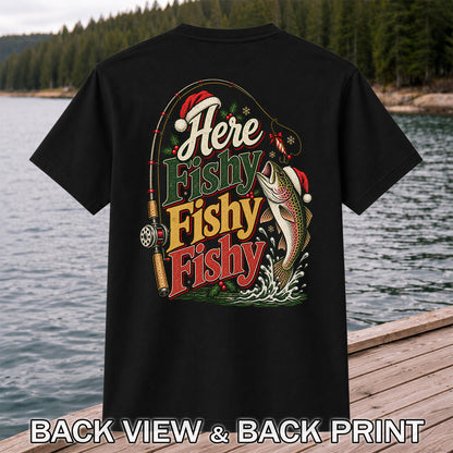 Here Fishy Fishy Fishy Christmas Rainbow Trout Fishing T-Shirt | Back Print