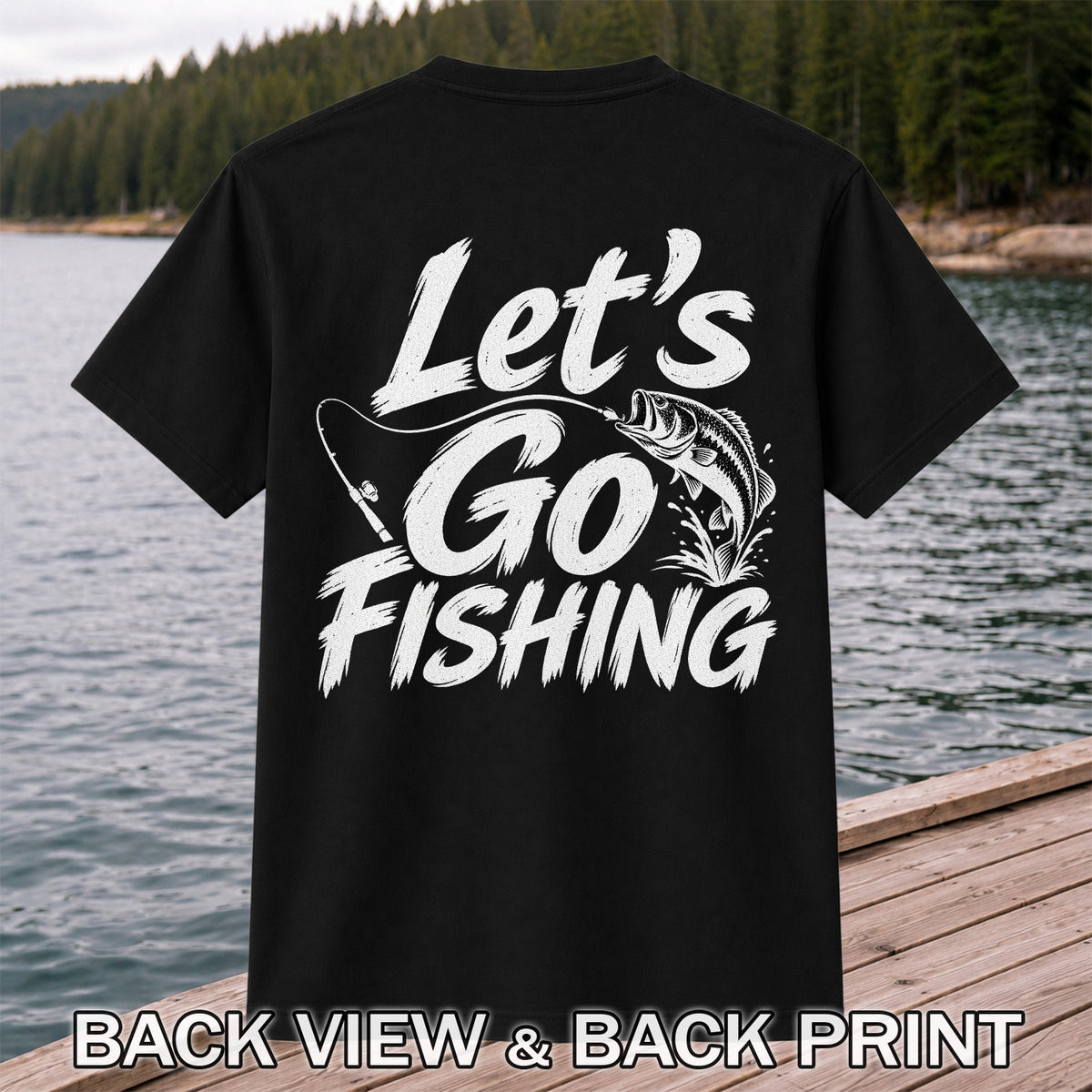 Let's Go Fishing with Jumping Bass Graphic T-Shirt | Back Print