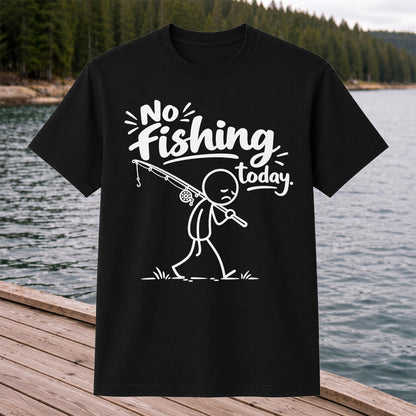 No Fishing Today Sad Stick Figure Angler Funny Graphic T-Shirt
