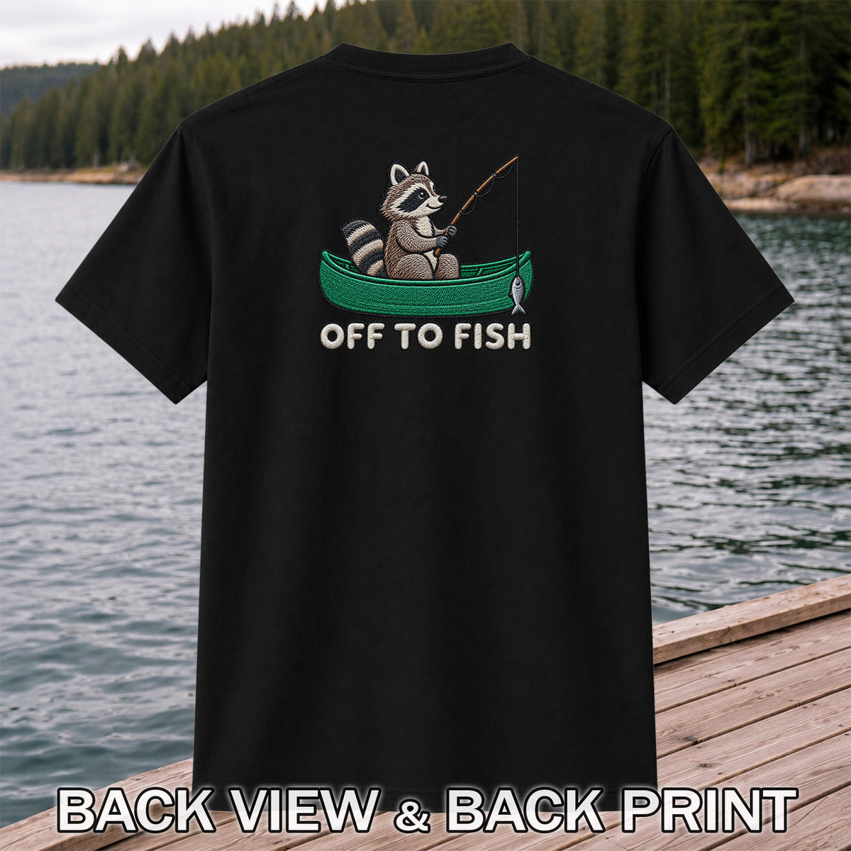Off to Fish Raccoon in a Canoe Funny Fishing Graphic T-Shirt | Back Print