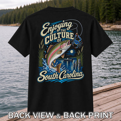 Enjoying the Culture of South Carolina Trout and Crab Fishing T-Shirt | Back Print