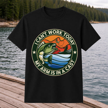I Can't Work Today My Arm Is in a Cast Bass Fishing T-Shirt
