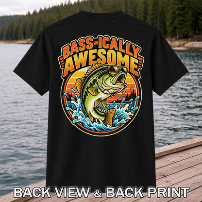 Bass-ically Awesome Funny Bass Fishing Graphic T-Shirt | Back Print
