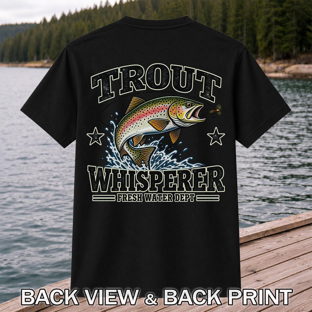 Trout Whisperer Fresh Water Dept Rainbow Tee, Trout Fishing T-Shirt | Back Print